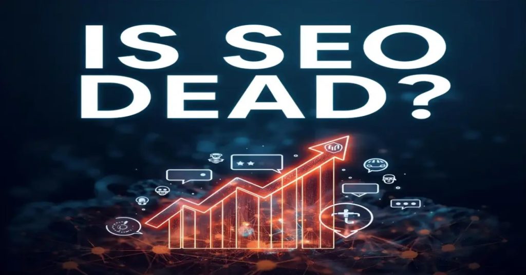 Is SEO Dead